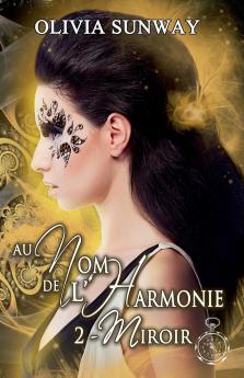 Au Nom de l'Harmonie tome 2