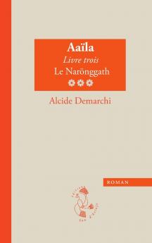 Aaïla livre trois Le Narönggath