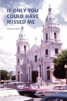 If only you could have missed me