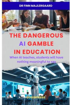The  Dangerous AI Gamble in  Education