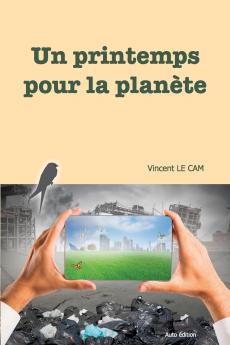 Un printemps pour la plan��te