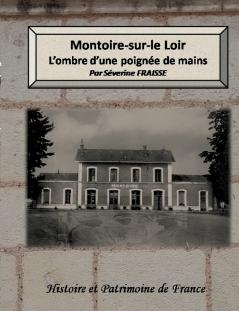 Montoire-sur-le Loir  l'ombre d'une poignée de mains