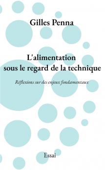 L'alimentation sous le regard de la technique