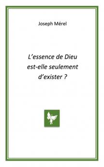 L'essence de Dieu est-elle seulement d'exister