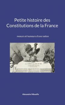 Petite histoire des Constitutions de la France
