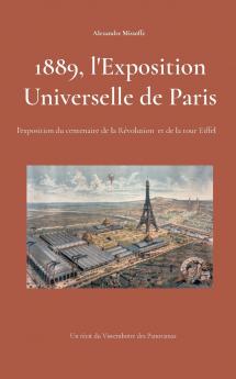 1889 l'Exposition Universelle de Paris
