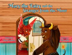 Mary the Fairy and the Stranger from the Moor