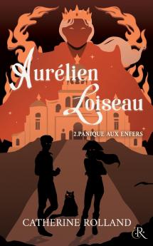 Aurélien Loiseau 2. Panique aux Enfers