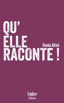 Qu'elle Raconte !