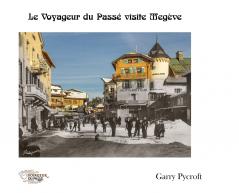 Le Voyageur du Passé visite Megève