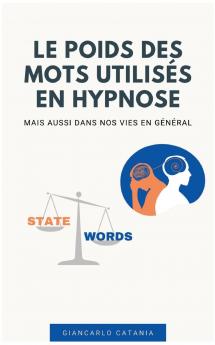 Le poids des mots en Hypnose