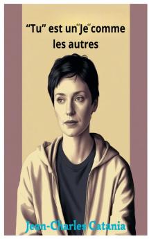 Tu est un Je comme les autres
