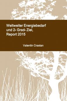 Weltweiter Energiebedarf und 2-Grad-Ziel Report 2015