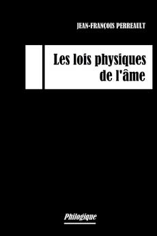 Les lois physiques de l'âme (French Edition)