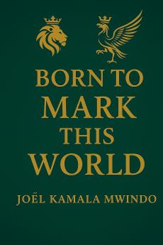 Born to Mark This World