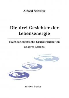 Die drei Gesichter der Lebensenergie