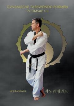 Dynamische Tekwondo Formen Poomsae 1-8