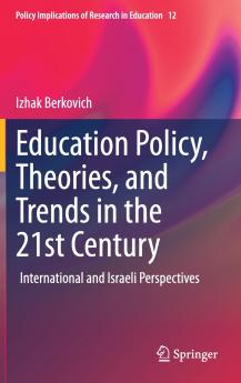 Education Policy Theories and Trends in the 21st Century