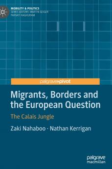 Migrants Borders and the European Question
