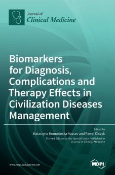 Biomarkers for Diagnosis Complications and Therapy Effects in Civilization Diseases Management
