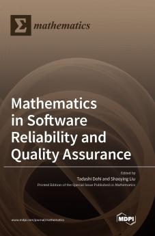 Mathematics in Software Reliability and Quality Assurance
