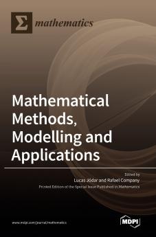 Mathematical Methods Modelling and Applications