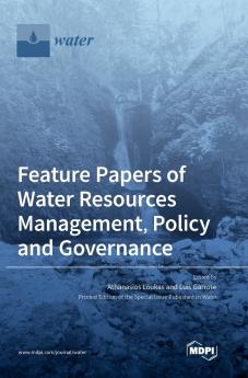 Feature Papers of Water Resources Management Policy and Governance