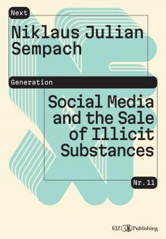 Social Media and the Sale of Illicit Substances