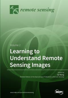 Learning to Understand Remote Sensing Images