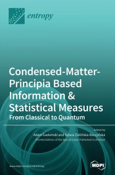 Condensed-Matter-Principia Based Information & Statistical  Measures