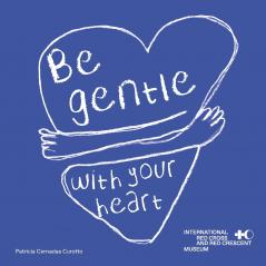 Be Gentle with Your Heart
