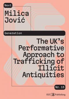 The UK's Performative Approach to Trafficking of Illicit Antiquities