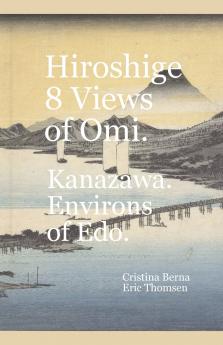 Hiroshige  8 Views of ��mi. Kanazawa. Environs of Edo