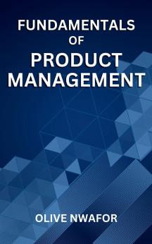 Fundamentals Of Product Management