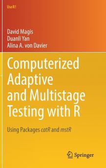 Computerized Adaptive and Multistage Testing with R