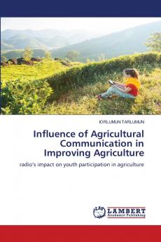 Influence of Agricultural Communication in Improving Agriculture