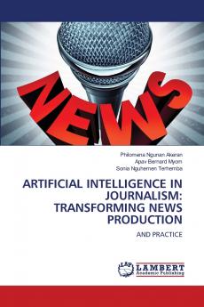ARTIFICIAL INTELLIGENCE IN JOURNALISM