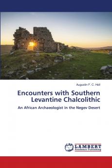Encounters with Southern Levantine Chalcolithic