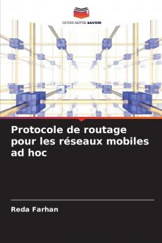 Protocole de routage pour les réseaux mobiles ad hoc