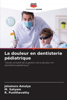 La douleur en dentisterie pédiatrique