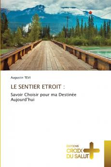 LE SENTIER ETROIT
