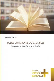 ÉGLISE CHRETIENNE DU 21E SIECLE