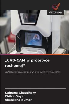 „CAD-CAM w protetyce ruchomej