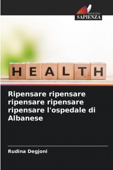 Ripensare ripensare ripensare ripensare ripensare l'ospedale di Albanese