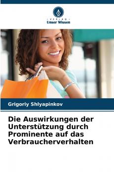 Die Auswirkungen der Unterstützung durch Prominente auf das Verbraucherverhalten