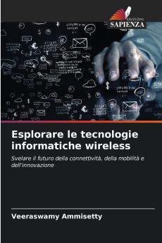 Esplorare le tecnologie informatiche wireless