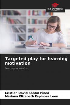 Targeted play for learning motivation