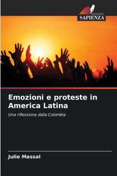 Emozioni e proteste in America Latina