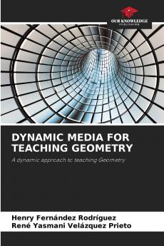 DYNAMIC MEDIA FOR TEACHING GEOMETRY
