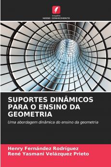 SUPORTES DINÂMICOS PARA O ENSINO DA GEOMETRIA